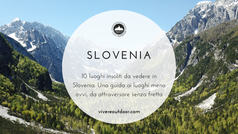 Cosa vedere in Slovenia: 10 luoghi insoliti