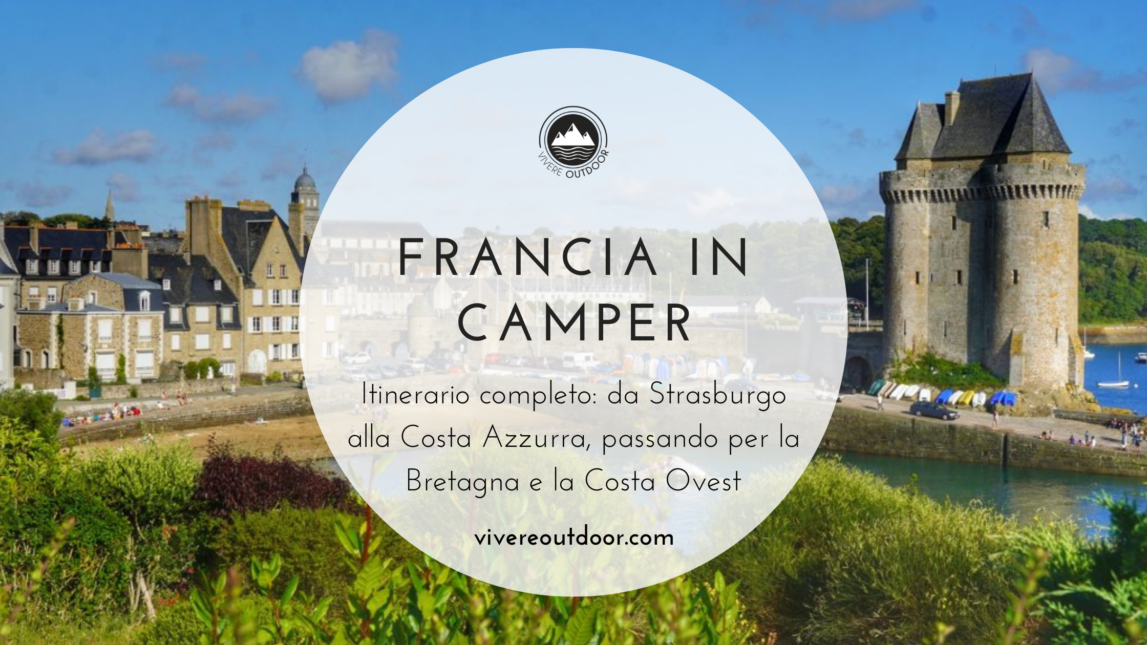 Francia in Camper: Tappe e Itinerario