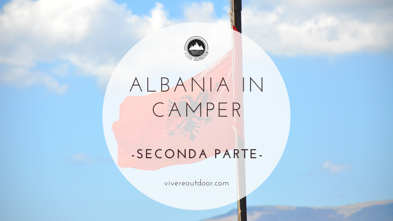 Albania in camper – seconda parte