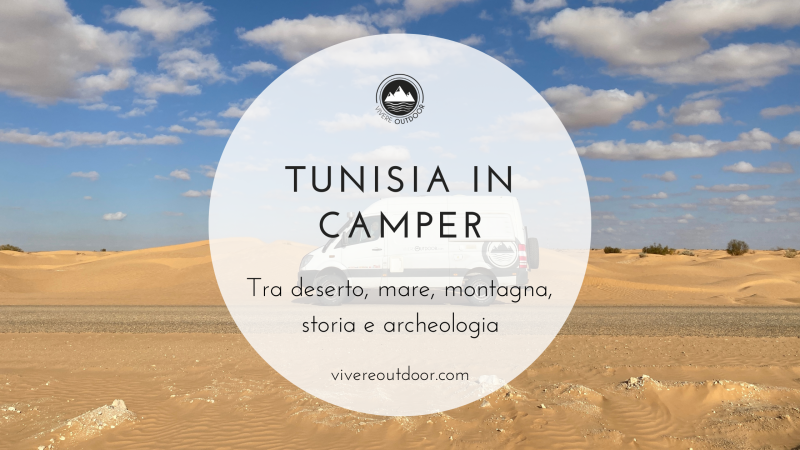 Tunisia in Camper: Itinerario in 15 tappe