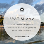 cosavedereabratislavadanubiovivereoutdoorblogdiviaggi
