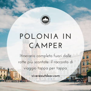 Polonia in camper: guida completa e itinerario tappa per tappa