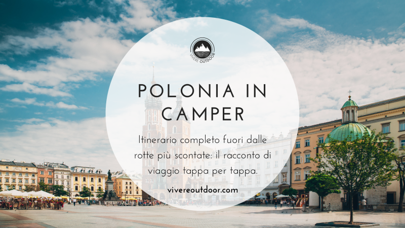 Polonia in camper: guida completa e itinerario tappa per tappa