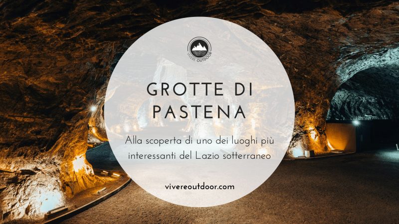 Grotte di Pastena, Lazio: cosa vedere e come visitarle